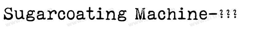 Sugarcoating Machine字体转换